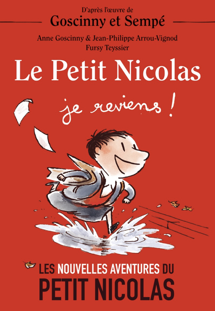 Couverture rouge du livre Le Petit Nicolas, je reviens !, avec le personnage du Petit Nicolas illustré par Fursy Teyssier